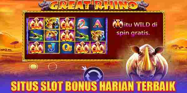 Situs Judi Slot Bonus Harian Terbaik Resmi Terpercaya Gacor Maxwin Great Rhino